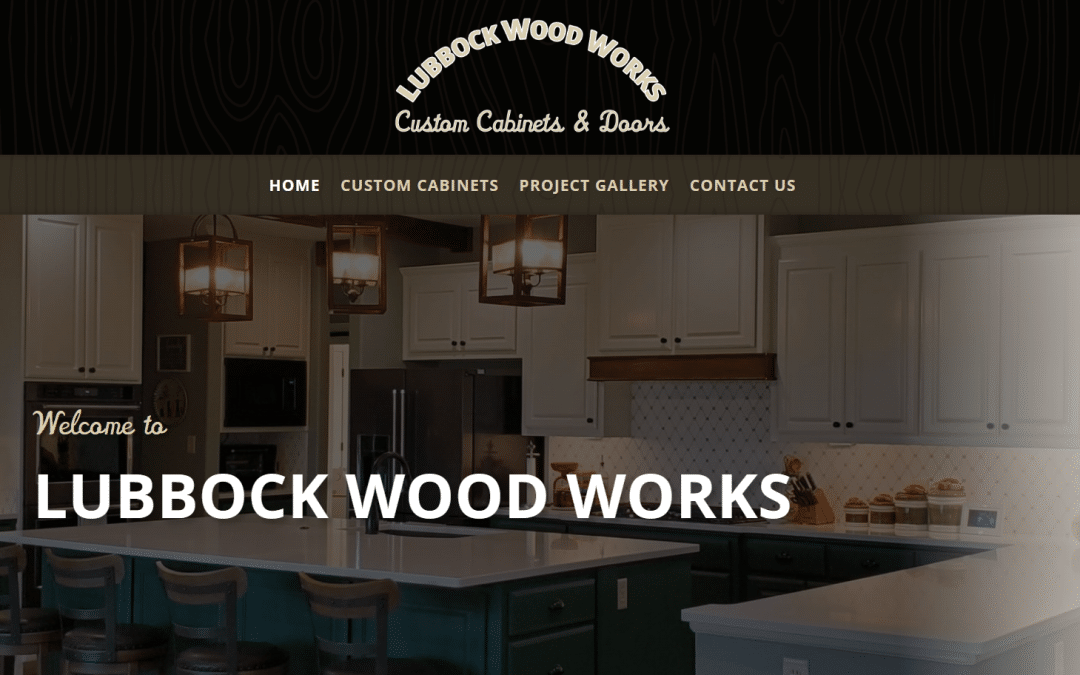 Building a Custom Website for Lubbock Wood Works: A Showcase of Craftsmanship and Design